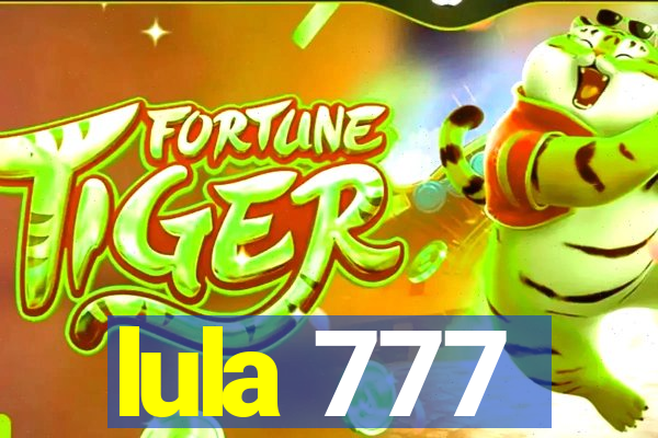 lula 777